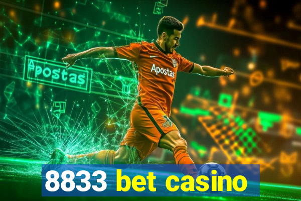 8833 bet casino